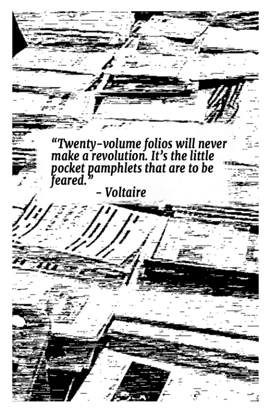 e “Twenty-volume folios will never = - make arevolution. It’s the little -  —’ ocket pamphlets that are to be " ? feared.H P  